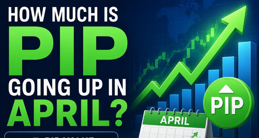 How Much Is PIP Going Up in April? 2026/27 Rates & Changes
