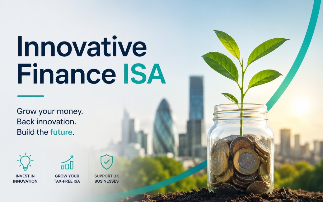 What Is an Innovative Finance ISA? UK Rules, Risks, and Platforms Explained